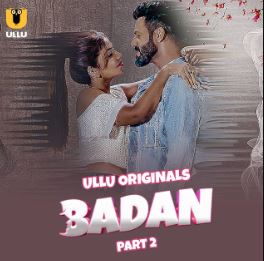 Badan Part 2 2023 Hindi Ullu Web Series Download 480p 720p 1080p Filmy4Wap Filmyzilla Filmywap