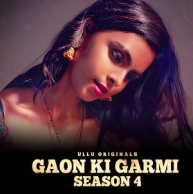 Gaon Ki Garmi Season 4 Part 1 2023 Ullu Web Series Download 480p 720p 1080p Filmy4Wap Filmyzilla